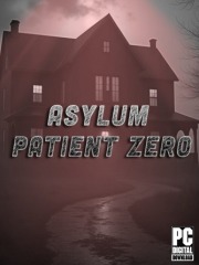 Asylum: Patient Zero