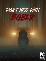 Don't Mess With Bober