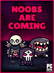 Noobs Are Coming