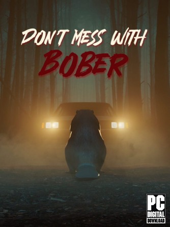 Don't Mess With Bober скачать торрентом