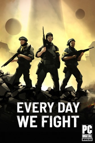 Every Day We Fight  