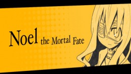   Noel the Mortal Fate
