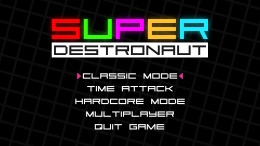   Super Destronaut