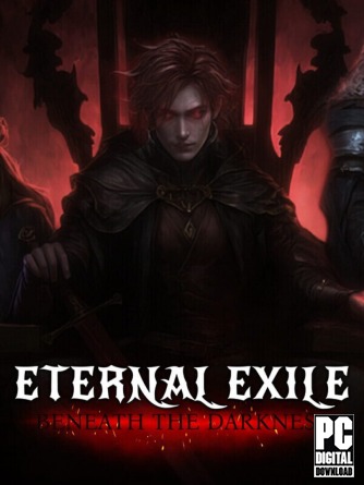 ETERNAL EXILE: BENEATH THE DARKNESS скачать торрентом