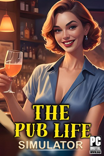 The Pub Life Simulator  