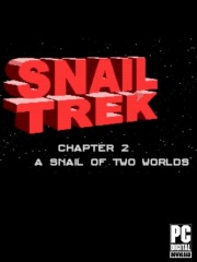 Snail Trek - Chapter 2: A Snail Of Two Worlds
