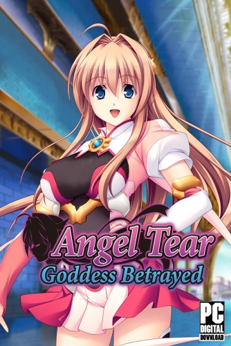 Angel Tear: Goddess Betrayed  