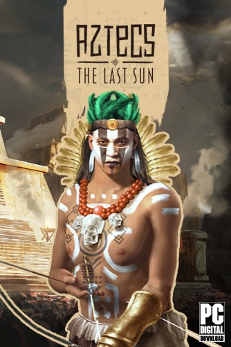 Aztecs: The Last Sun  