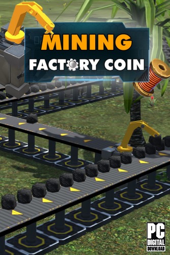 Factory Coin Mining скачать торрентом