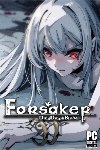 Forsaker:DingDing&Blade  
