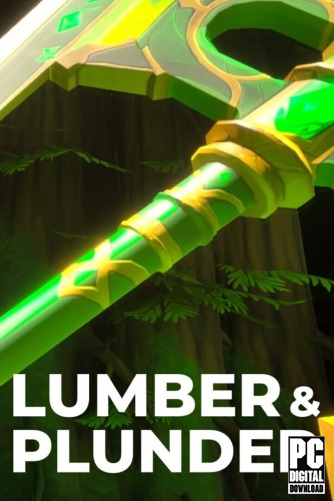 Lumber and Plunder скачать торрентом
