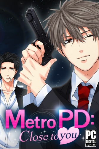 Metro PD: Close to You  
