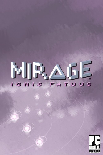 Mirage: Ignis Fatuus  
