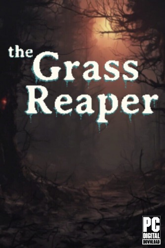 The Grass Reaper  