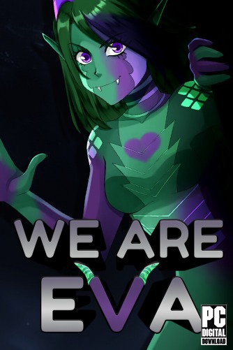 We are Eva  