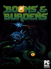 Boons & Burdens