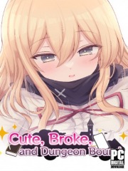 Cute, Broke, and Dungeon Bound