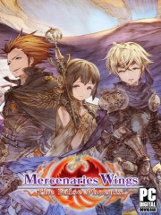 Mercenaries Wings: The False Phoenix Mercenaries Wings: The False Phoenix