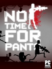 No Time For Pants