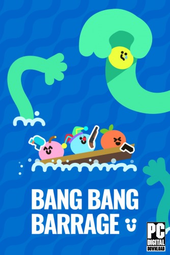 Bang Bang Barrage  