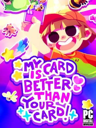 My Card Is Better Than Your Card!  
