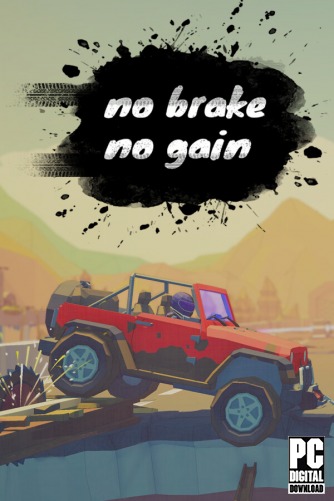 no brake no gain  