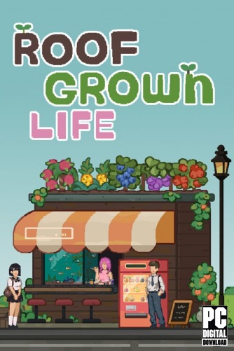 Roofgrown Life скачать торрентом