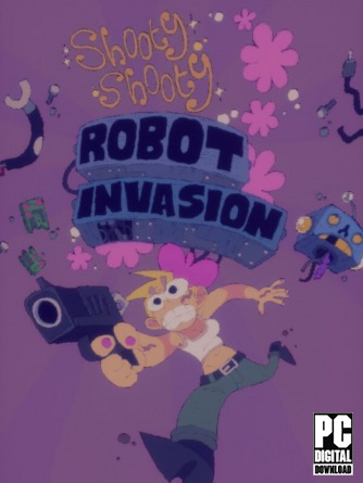 Shooty Shooty Robot Invasion  