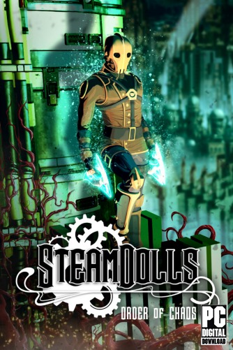 SteamDolls - Order Of Chaos  