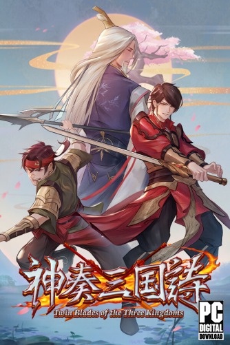 Twin Blades of the Three Kingdoms  