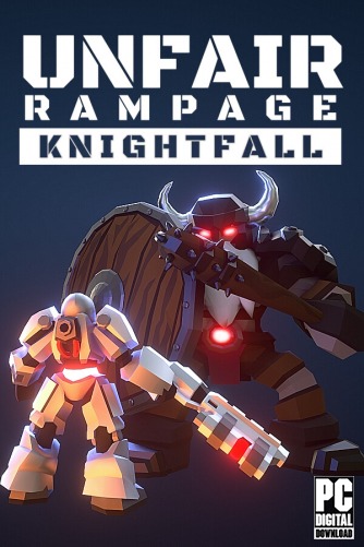 Unfair Rampage: Knightfall скачать торрентом
