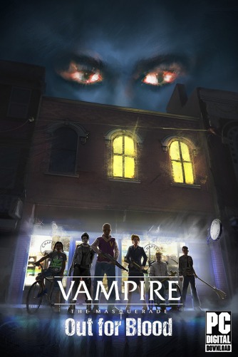 Vampire: The Masquerade  Out for Blood  