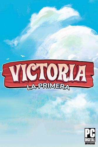 Victoria: La Primera  