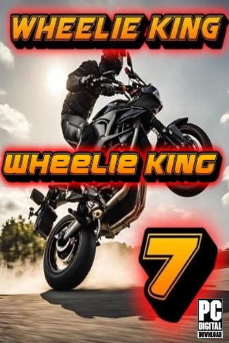 Wheelie King 7 - Motorbike simulator 3D  