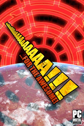 AaaaaAAaaaAAAaaAAAAaAAAAA!!! for the Awesome  