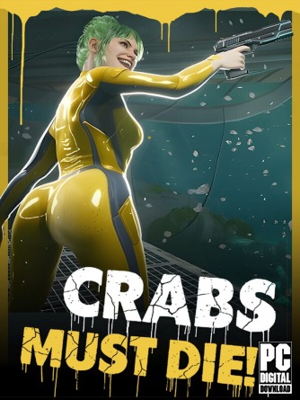 CRABS MUST DIE!  