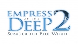 Empress Of The Deep 2: Song Of The Blue Whale 