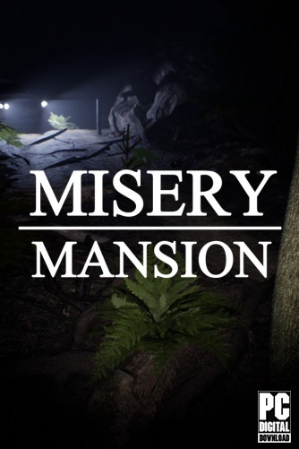 Misery Mansion  