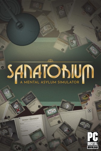 Sanatorium - A Mental Asylum Simulator  