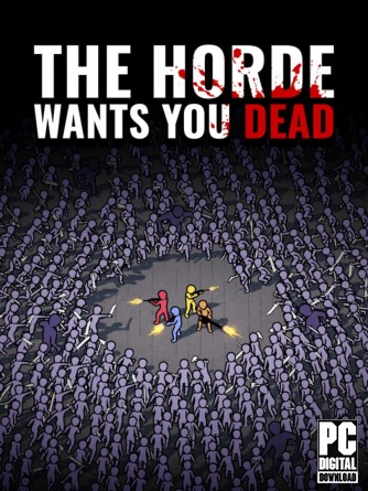 The Horde Wants You Dead  