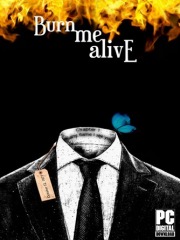Burn Me Alive