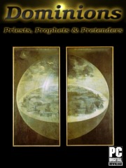 Dominions - Priests, Prophets & Pretenders
