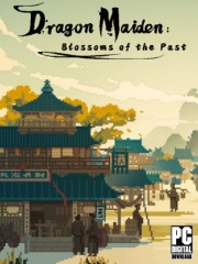 Dragon Maiden: Blossoms of the Past