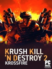 Krush Kill N Destroy 2: Krossfire