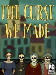 The Curse We Made