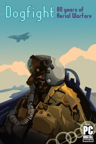 Dogfight: 80 Years of Aerial Warfare  