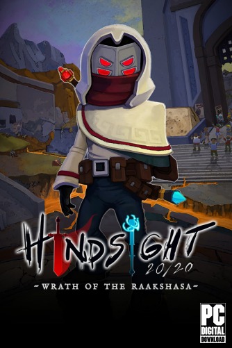 Hindsight 20/20 - Wrath of the Raakshasa ������� ���������