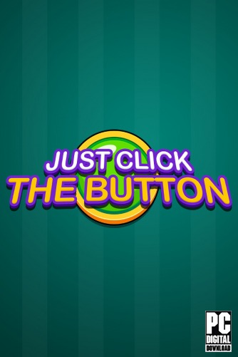 Just Click The Button ������� ���������