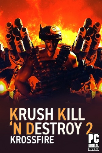 Krush Kill N Destroy 2: Krossfire  