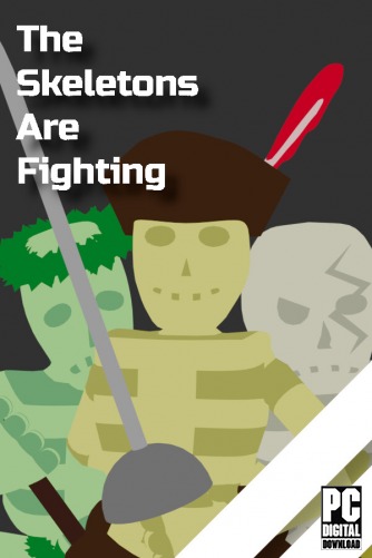 The Skeletons Are Fighting  